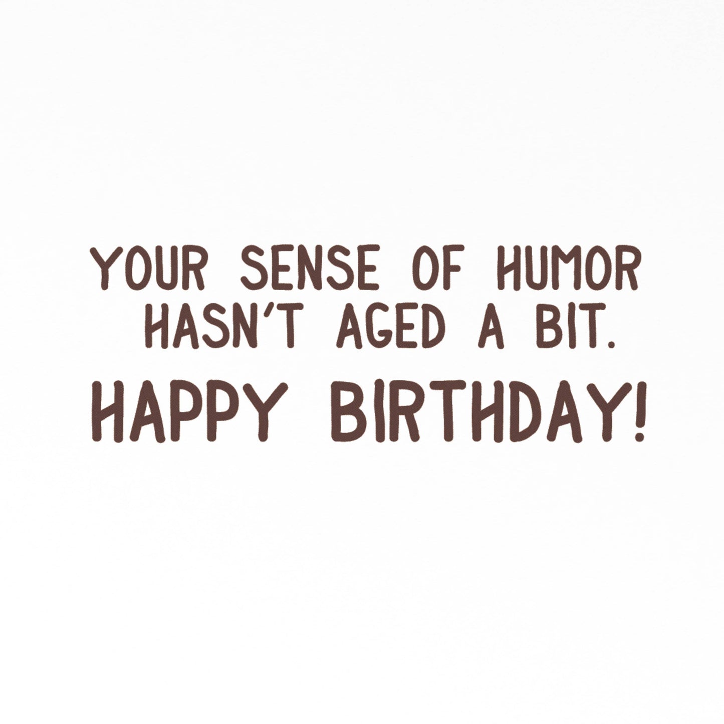 Birthday Humorous | Funny Birthday Card for Anyone
