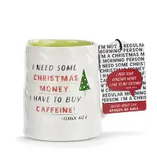 I Need Some Christmas Money Mug