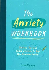 The Anxiety Workbook