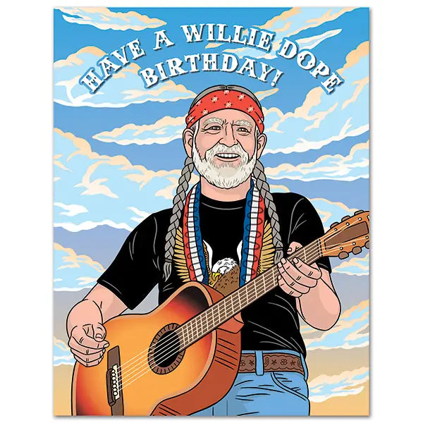 Have a Willie Dope Birthday! Birthday Card