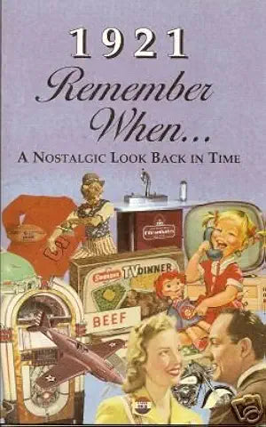 Remember When...A Nostalgic Look Back In Time 1920-1929