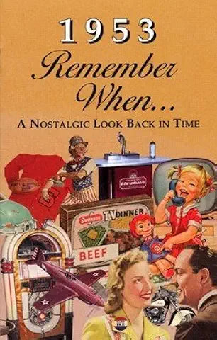 Remember When...A Nostalgic Look Back In Time 1950-1959