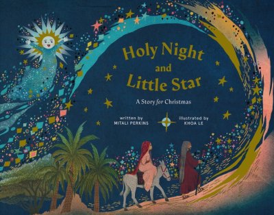 Holy Night and Little Star: A Story for Christmas