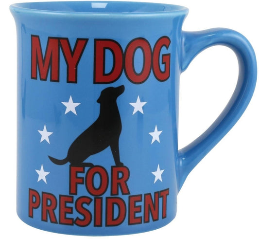 My Dog For President Mug