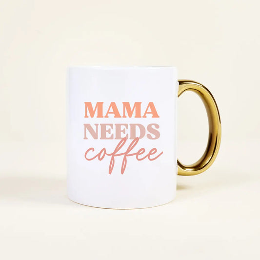 11 oz Cozy Cute Ceramic Mug–Mama Needs Coffee
