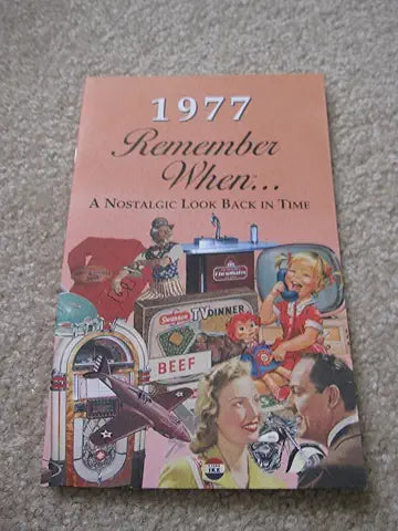 Remember When...A Nostalgic Look Back In Time 1970-1979