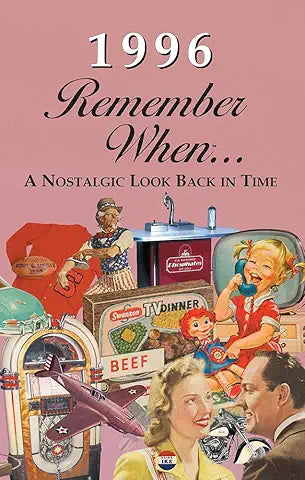 Remember When...A Nostalgic Look Back In Time 1990-1999