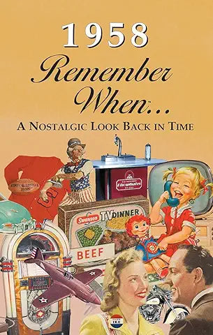 Remember When...A Nostalgic Look Back In Time 1950-1959