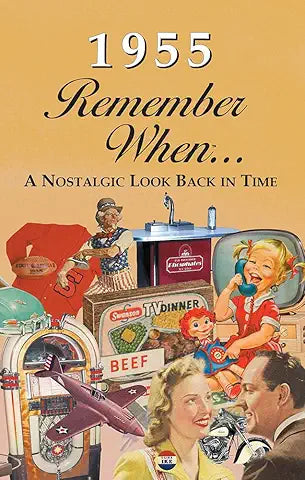 Remember When...A Nostalgic Look Back In Time 1950-1959