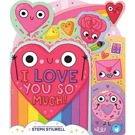 I Love You So Much!