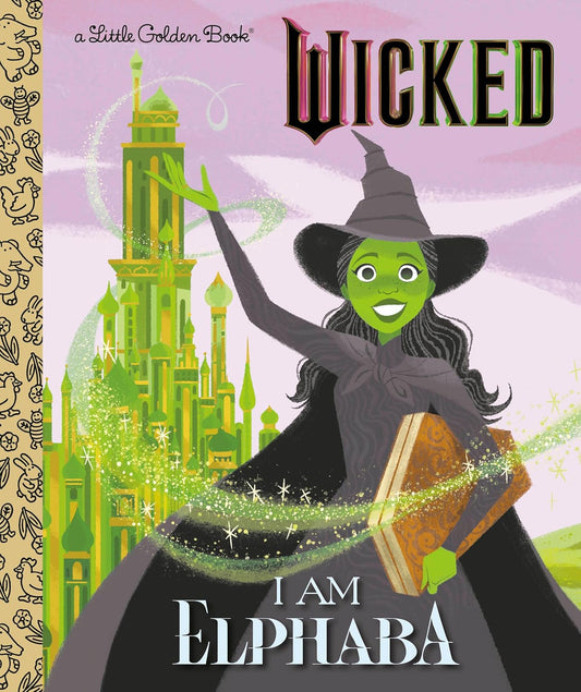 A Little Golden Book - Wicked -I Am Elphaba