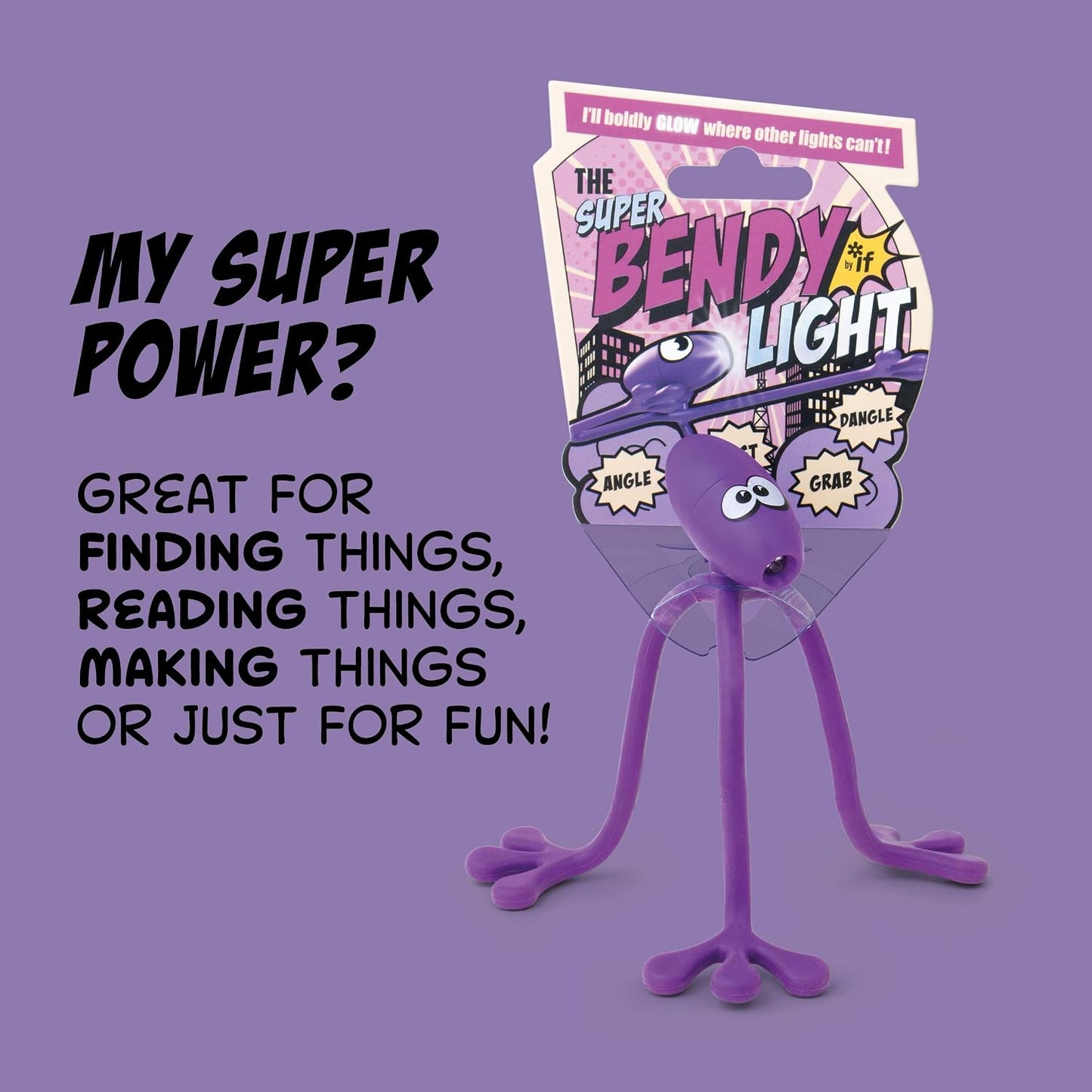 The Super Bendy Light