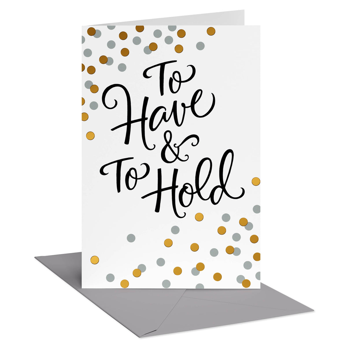 Wedding Card for Bride and Groom (To Have & To Hold)