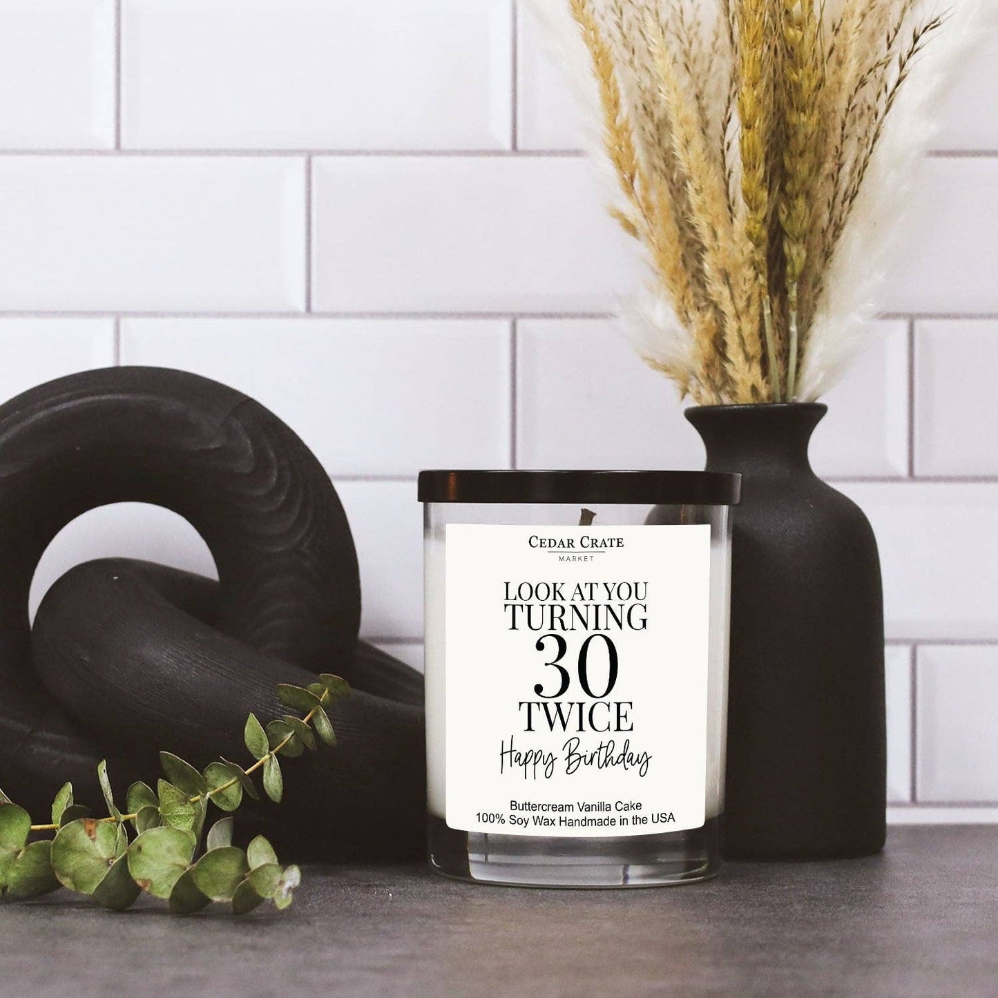 Birthday Candle - Look At You Turning 30 Twice