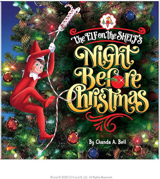 The Elf on the Shelf’s Night Before Christmas – A Festive Retelling of The Classic Holiday Tale