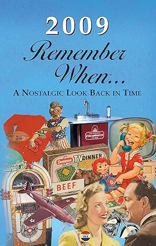 Remember When...A Nostalgic Look Back In Time 2000-2009