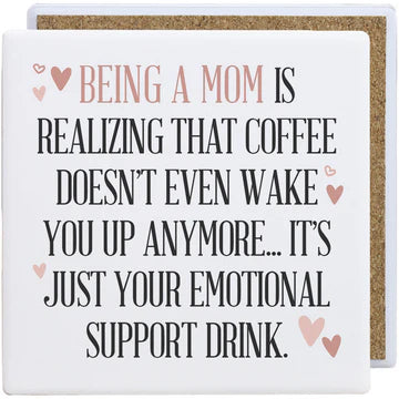 Being A Mom Coffee Coaster