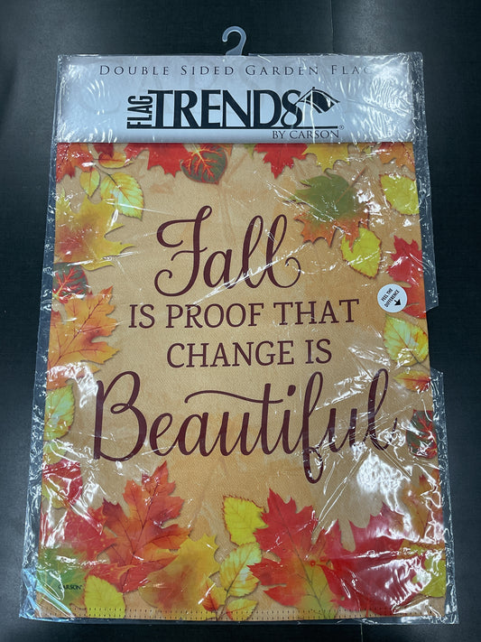 Change Is Beautiful Garden Flag