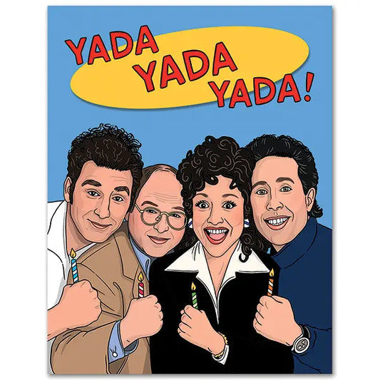 Yada Yada Yada!  Birthday Card