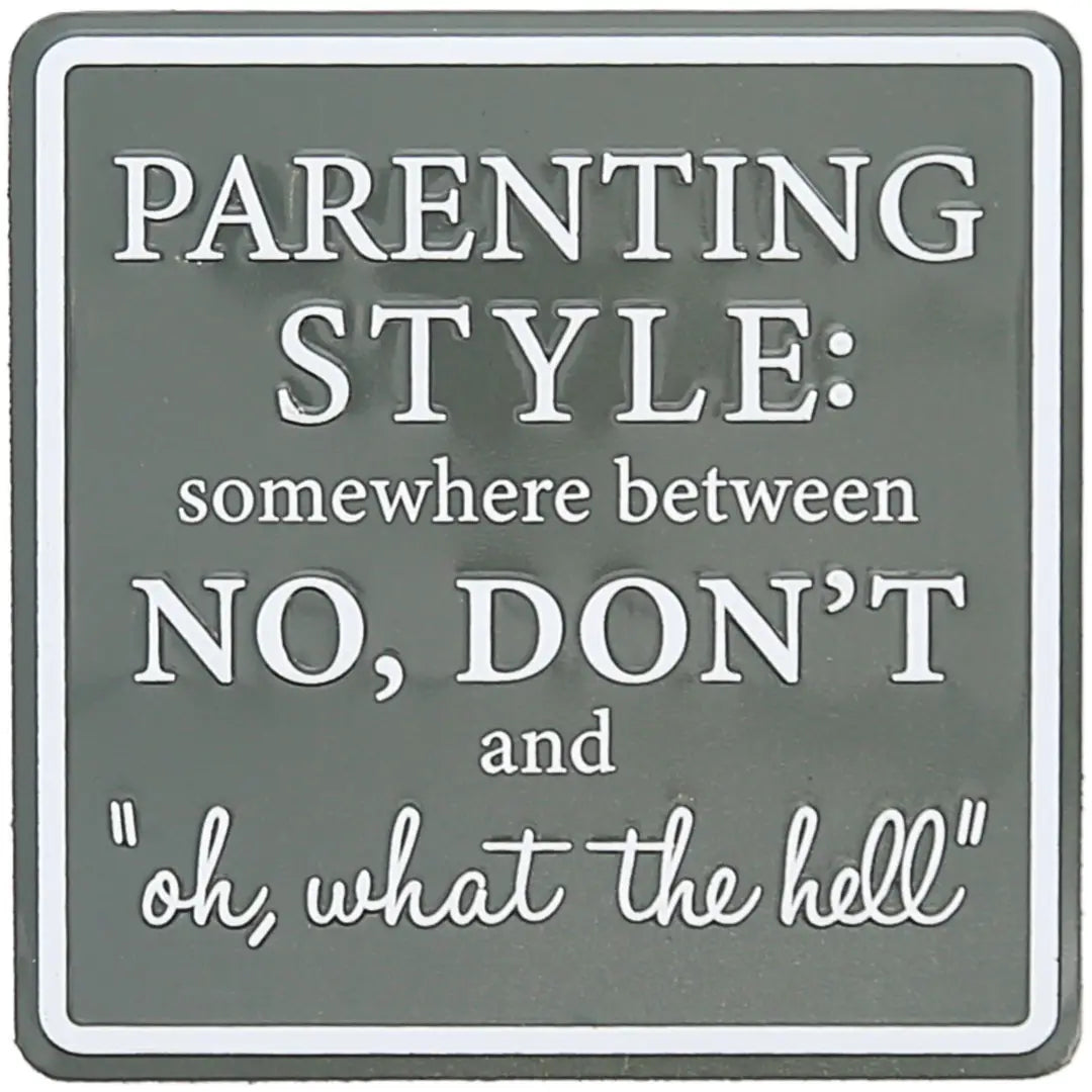 Parenting Style - 3.5" Tin Magnet