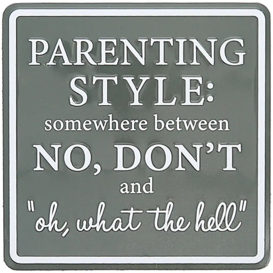 Parenting Style - 3.5" Tin Magnet