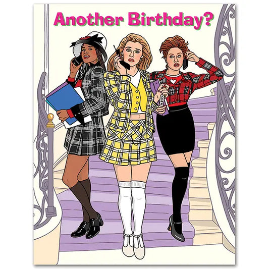 Another Birthday? Card