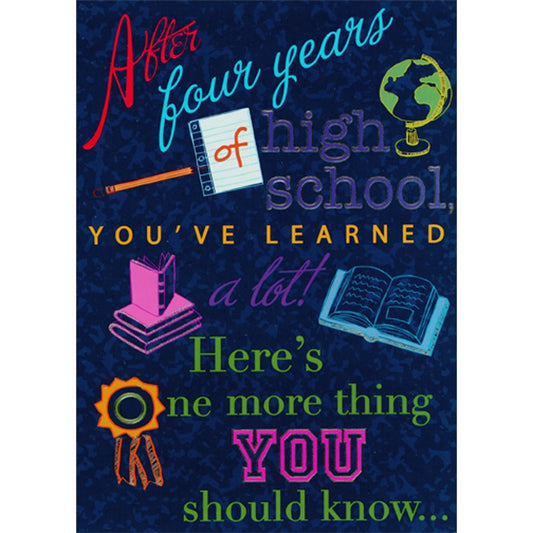 After Four Years of High School Funny / Humorous Graduation Congratulations Card