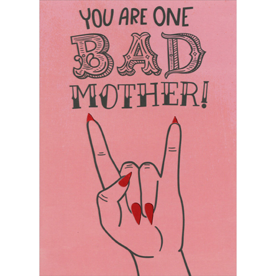 You Are One Bad Mother: Sign of the Horns Hand Signal Funny / Humorous Mother's Day Card
