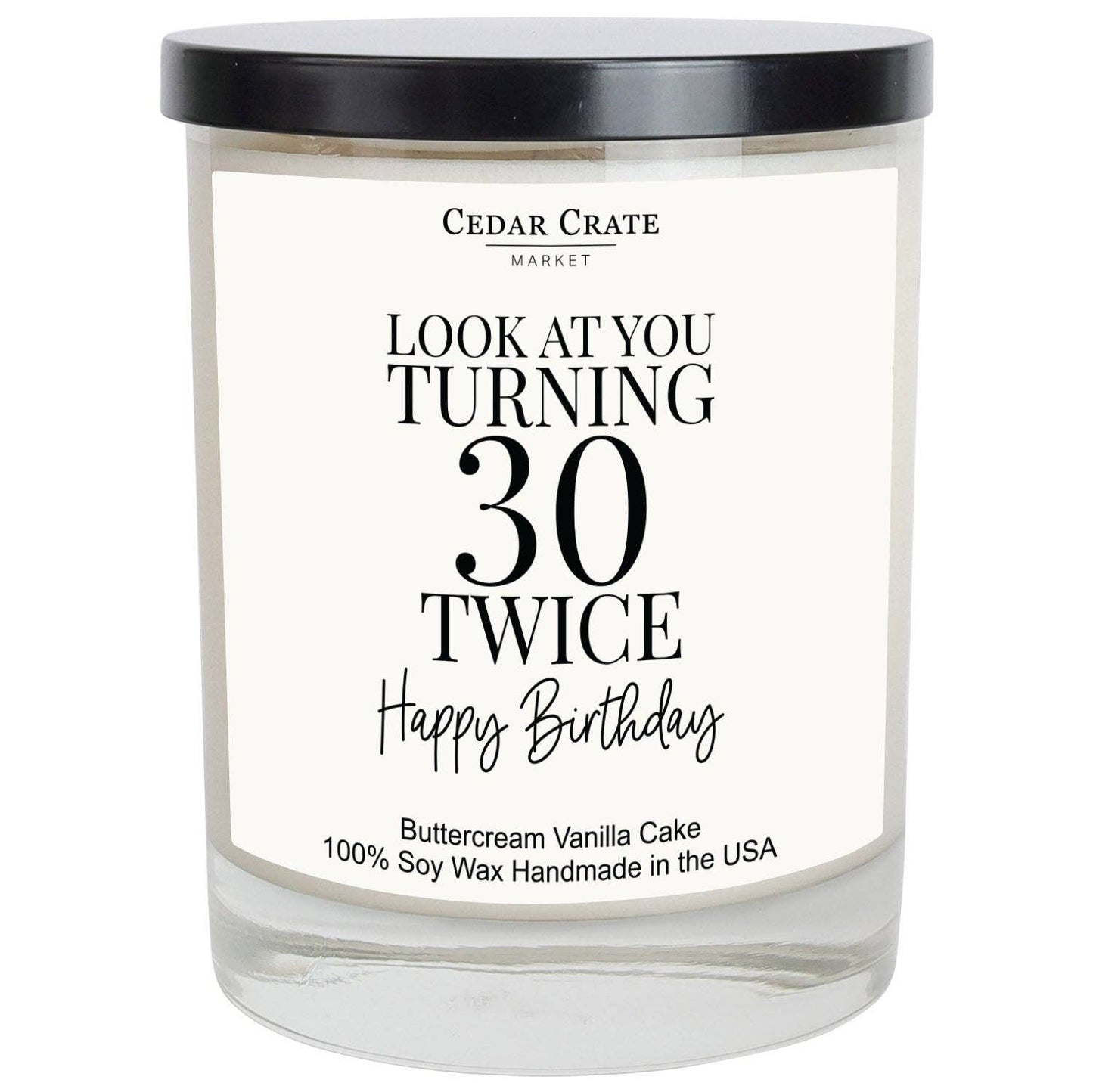 Birthday Candle - Look At You Turning 30 Twice