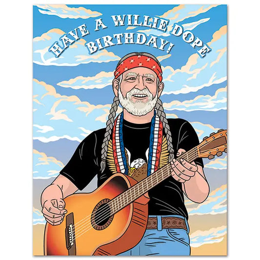 Have a Willie Dope Birthday! Birthday Card