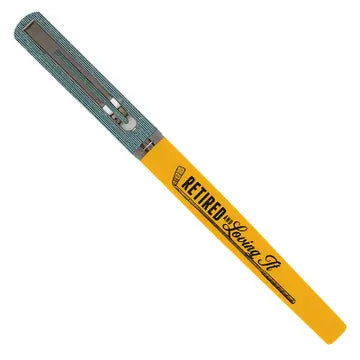 Retired and Loving It! - Pen